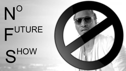 NO FUTURE SHOW – 22217  – #TalentedRadio