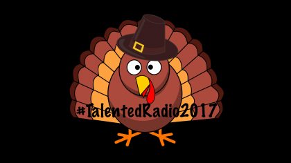 GIVING THANKS – 111617 – #TALENTEDRADIO